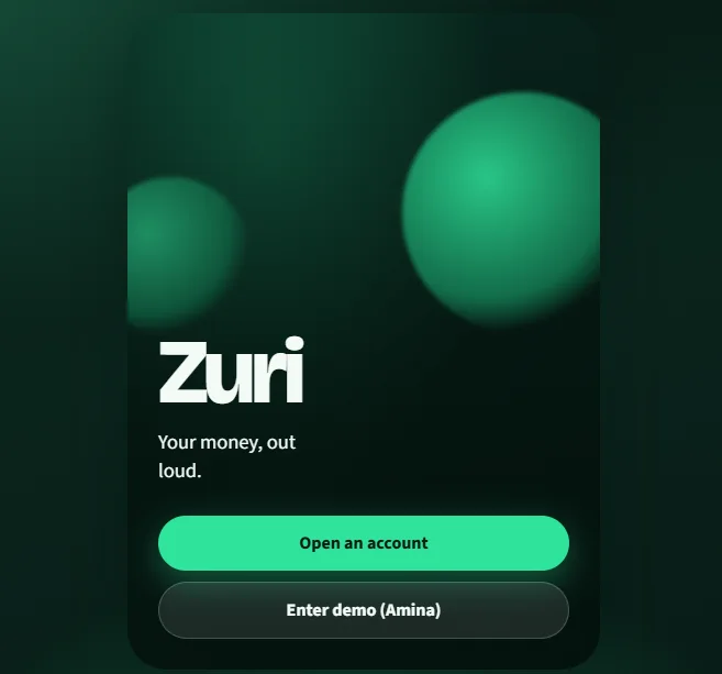 Zuri welcome screen reading Zuri, Your money, out loud, with Open an account and Enter demo buttons